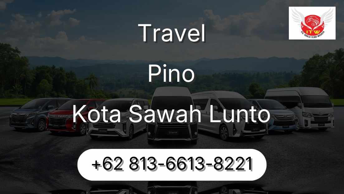 Travel Pino Kota Sawah Lunto