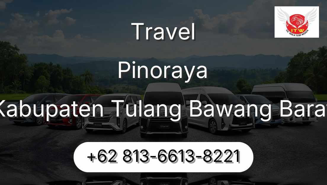 Travel Pinoraya Kabupaten Tulang Bawang Barat