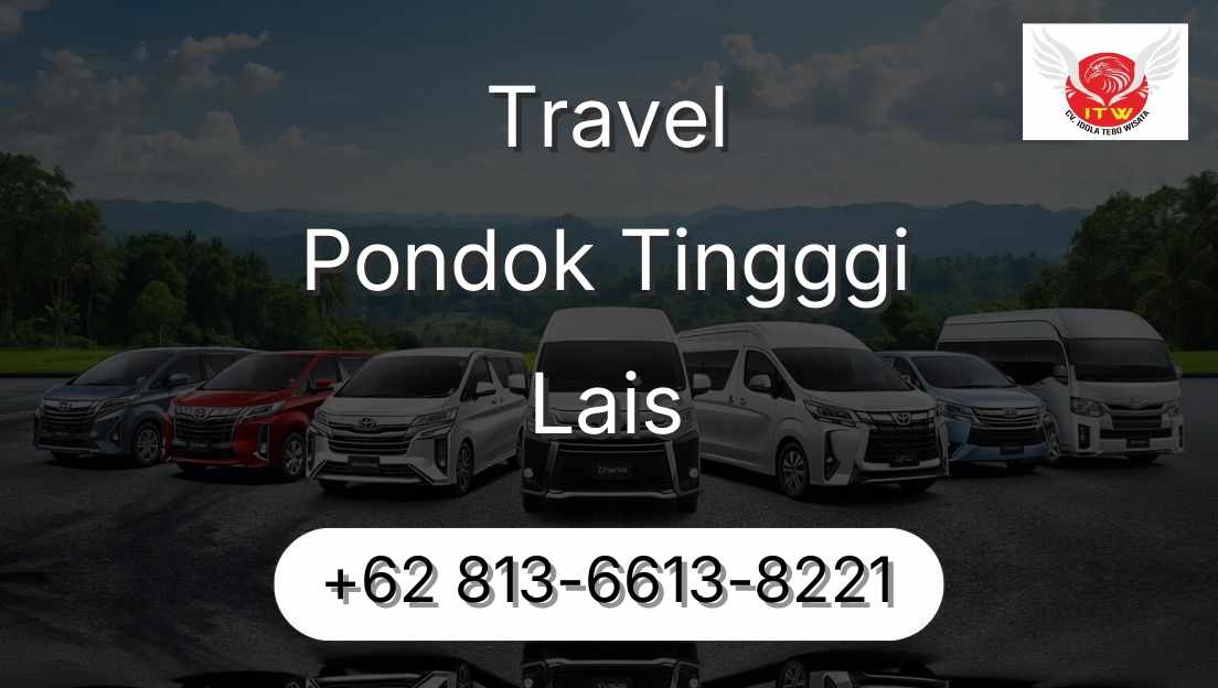 Travel Pondok Tingggi Lais