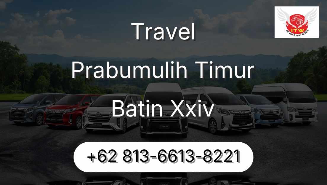 Travel Prabumulih Timur Batin Xxiv