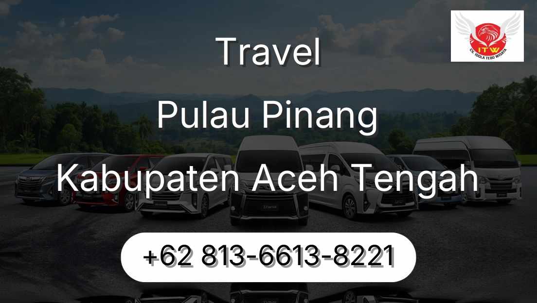 Travel Pulau Pinang Kabupaten Aceh Tengah