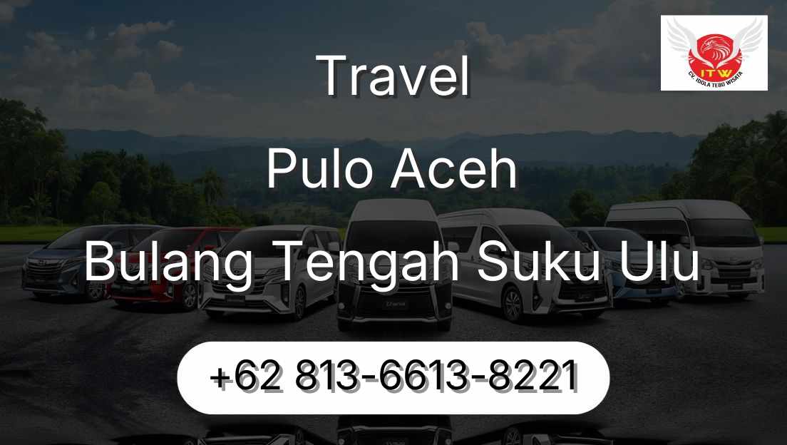 Travel Pulo Aceh Bulang Tengah Suku Ulu