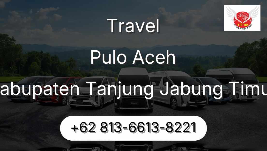 Travel Pulo Aceh Kabupaten Tanjung Jabung Timur