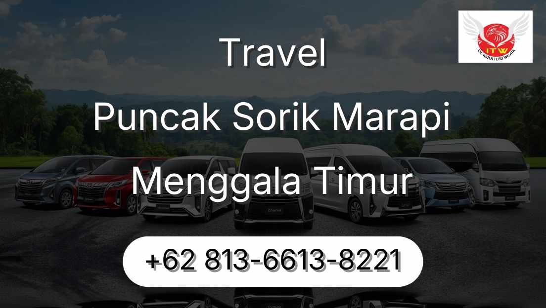 Travel Puncak Sorik Marapi Menggala Timur