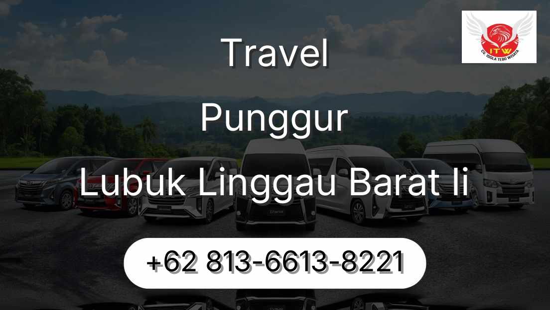 Travel Punggur Lubuk Linggau Barat Ii