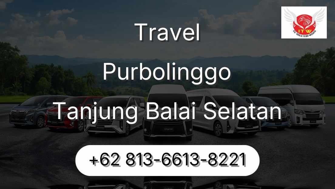 Travel Purbolinggo Tanjung Balai Selatan