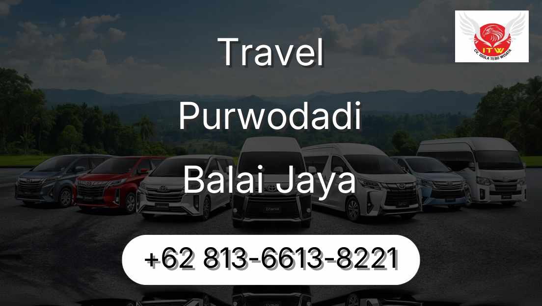 Travel Purwodadi Balai Jaya