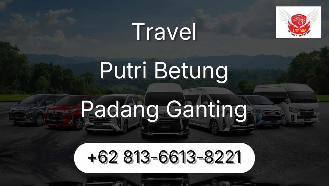 Travel Putri Betung Padang Ganting
