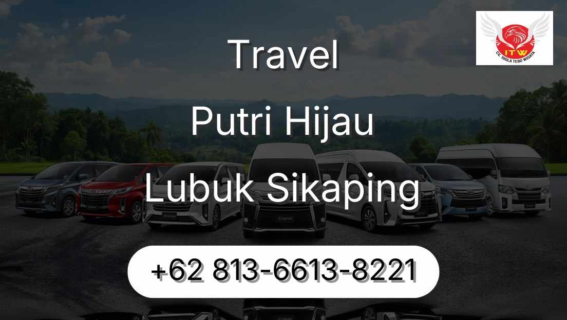 Travel Putri Hijau Lubuk Sikaping