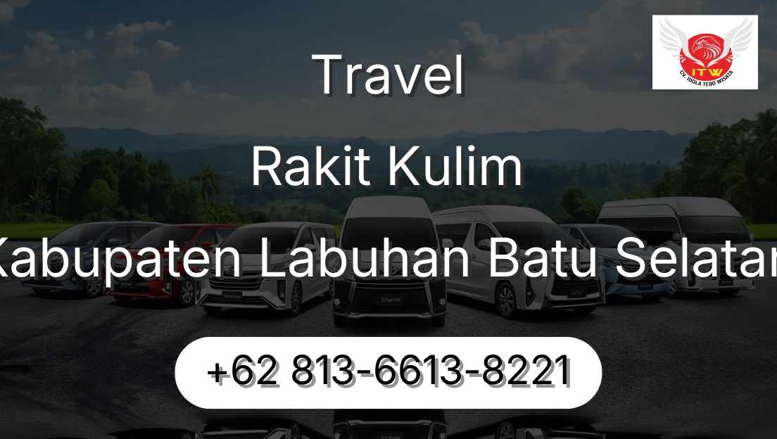 Travel Rakit Kulim Kabupaten Labuhan Batu Selatan