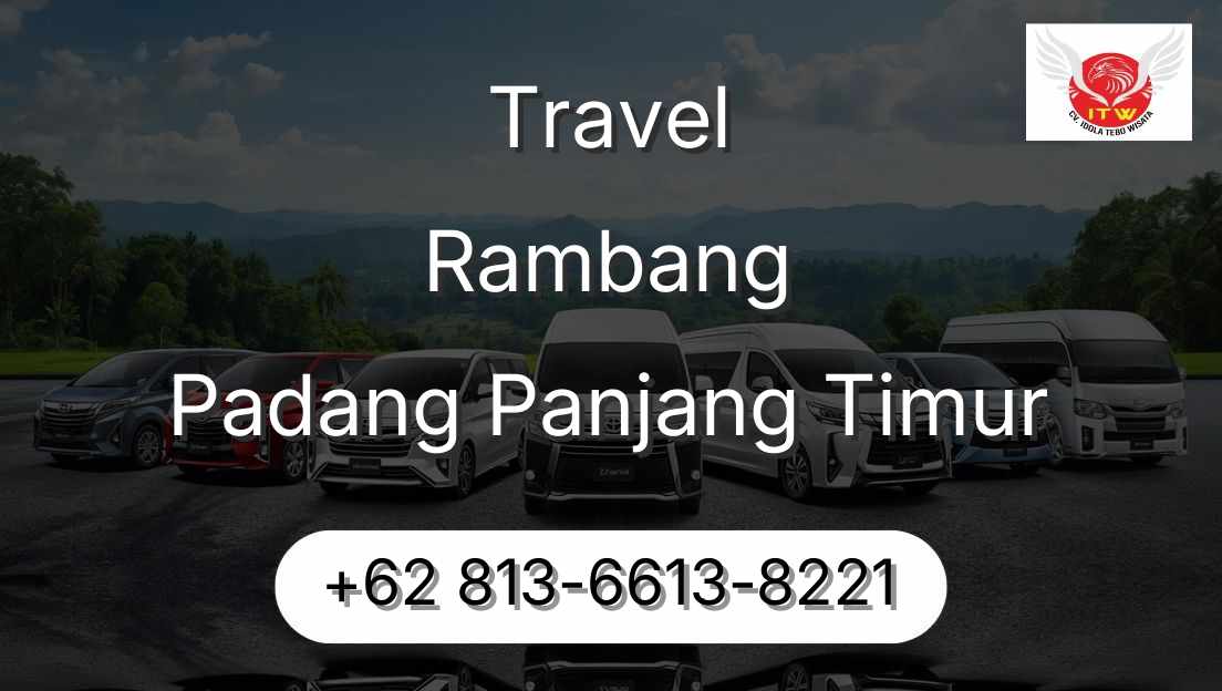 Travel Rambang Padang Panjang Timur