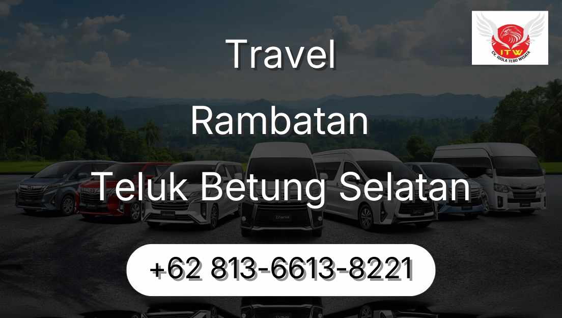 Travel Rambatan Teluk Betung Selatan
