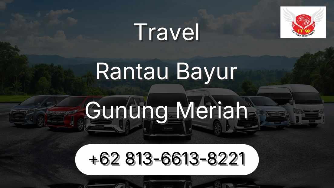 Travel Rantau Bayur Gunung Meriah