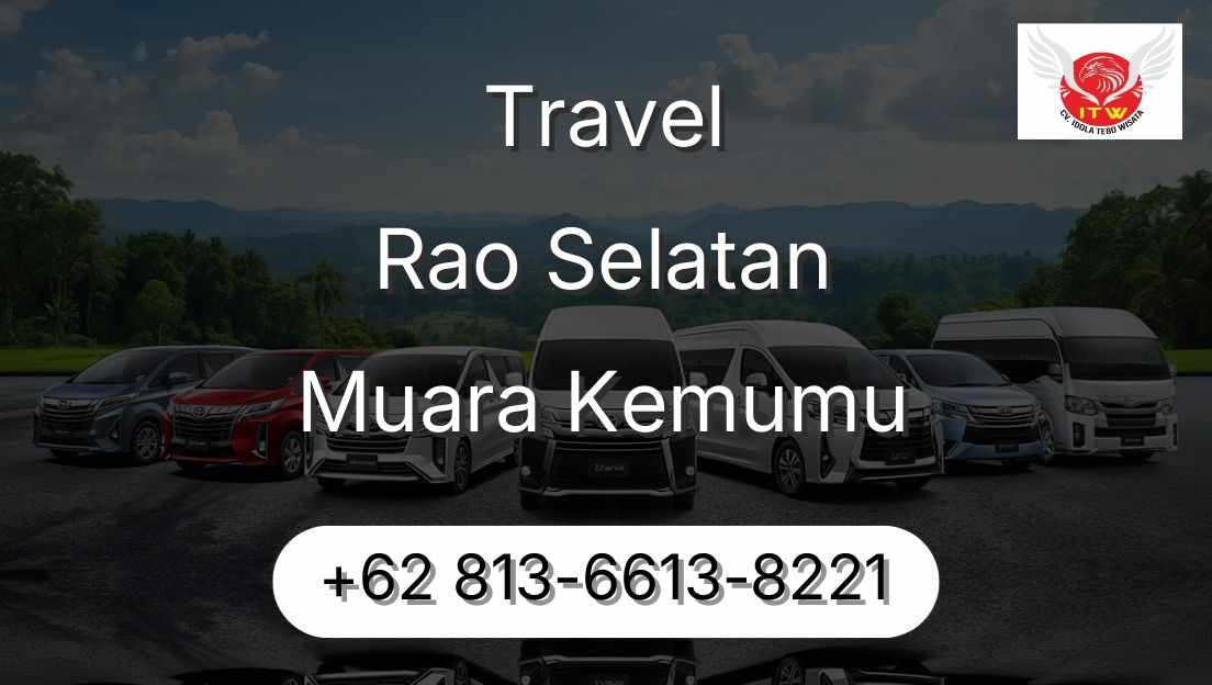 Travel Rao Selatan Muara Kemumu