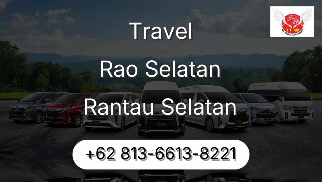 Travel Rao Selatan Rantau Selatan