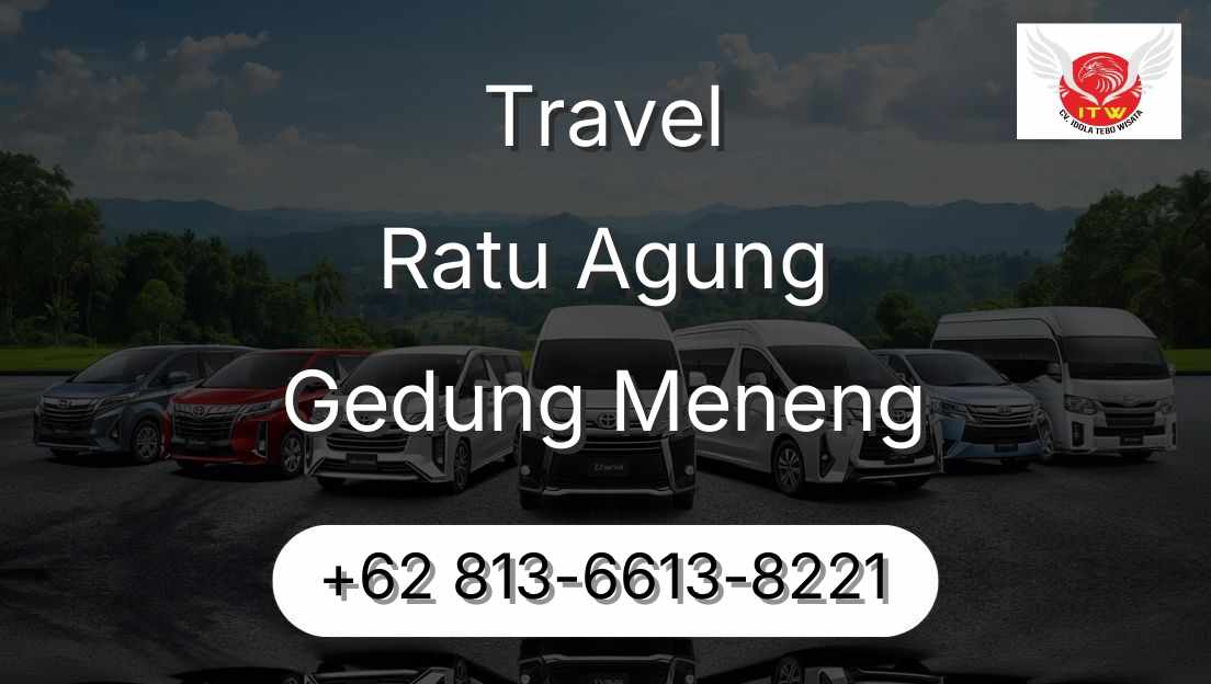 Travel Ratu Agung Gedung Meneng