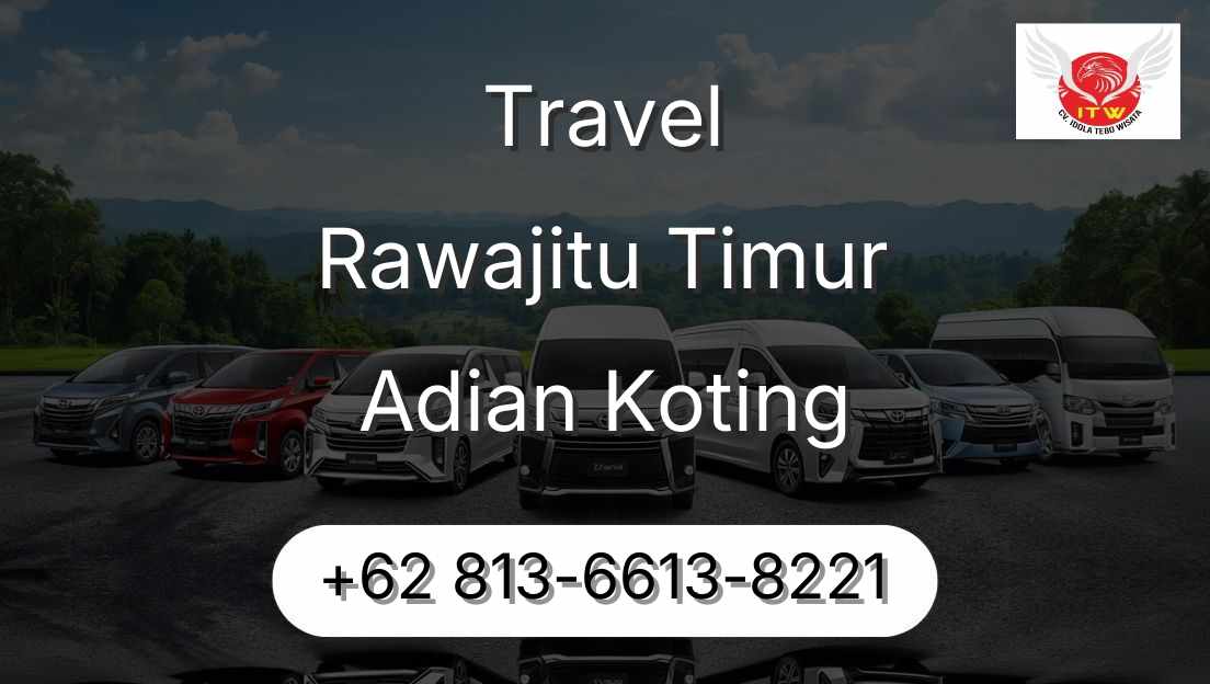 Travel Rawajitu Timur Adian Koting