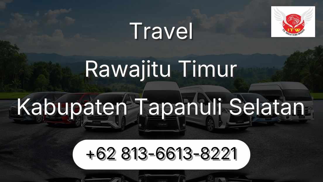 Travel Rawajitu Timur Kabupaten Tapanuli Selatan