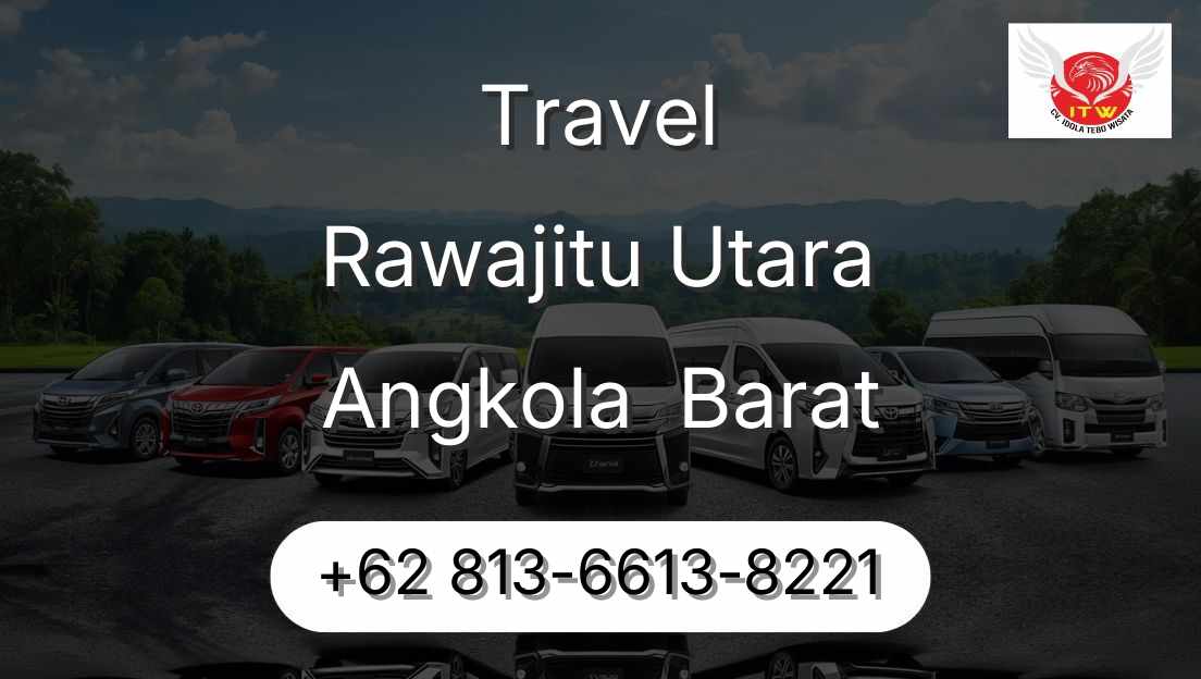 Travel Rawajitu Utara Angkola  Barat