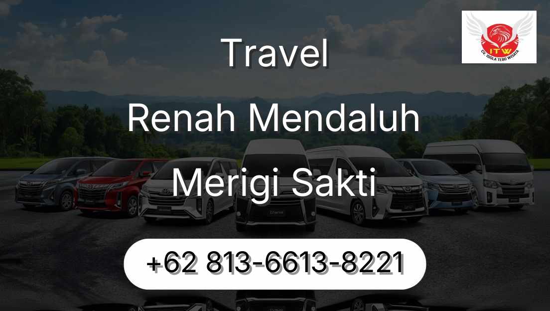 Travel Renah Mendaluh Merigi Sakti