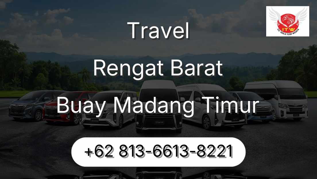 Travel Rengat Barat Buay Madang Timur