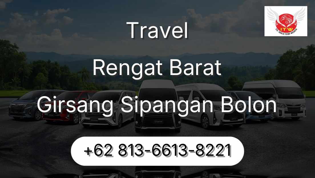 Travel Rengat Barat Girsang Sipangan Bolon