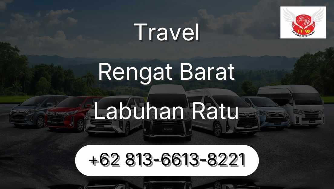 Travel Rengat Barat Labuhan Ratu