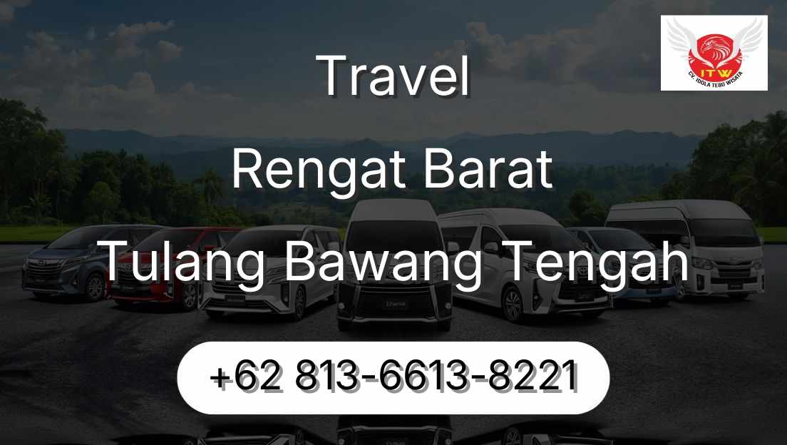 Travel Rengat Barat Tulang Bawang Tengah