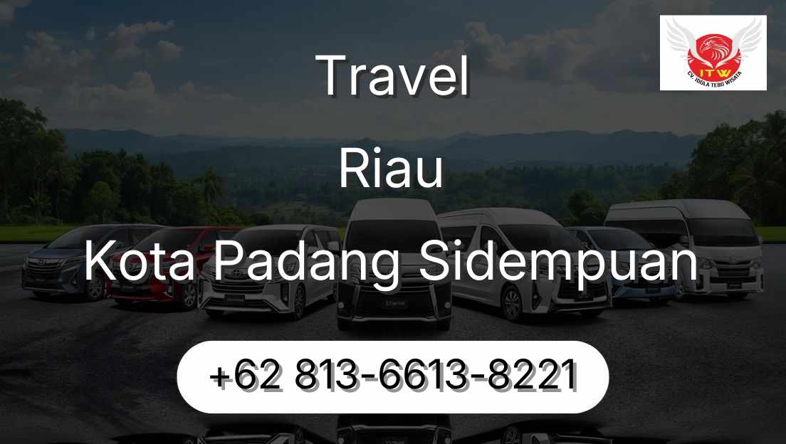 Travel Riau Kota Padang Sidempuan