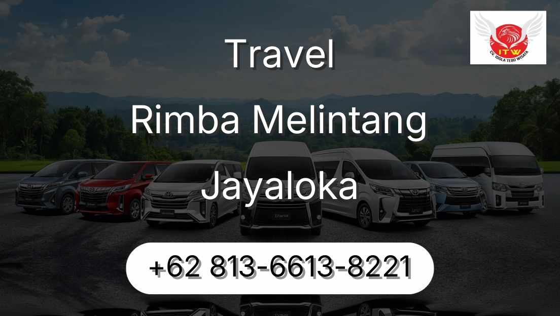 Travel Rimba Melintang Jayaloka
