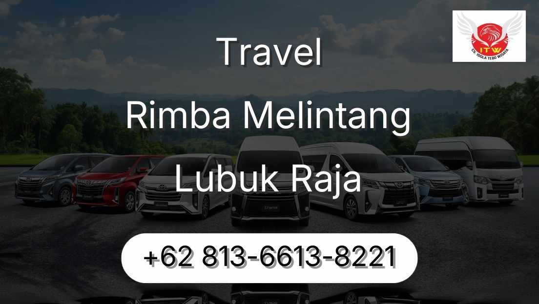 Travel Rimba Melintang Lubuk Raja