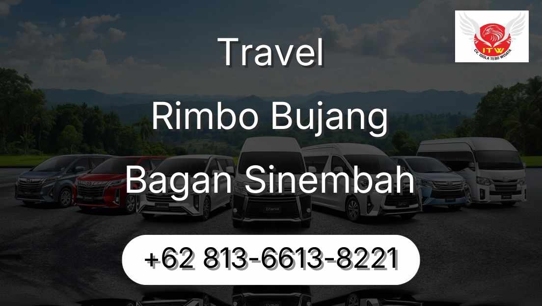 Travel Rimbo Bujang Bagan Sinembah