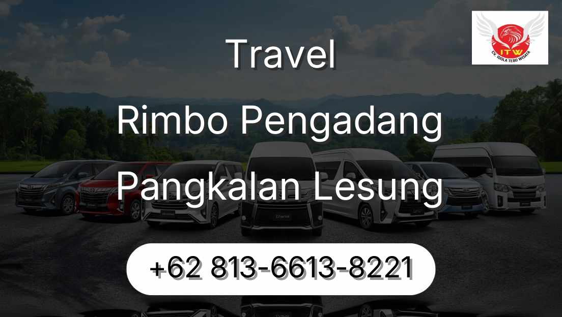 Travel Rimbo Pengadang Pangkalan Lesung