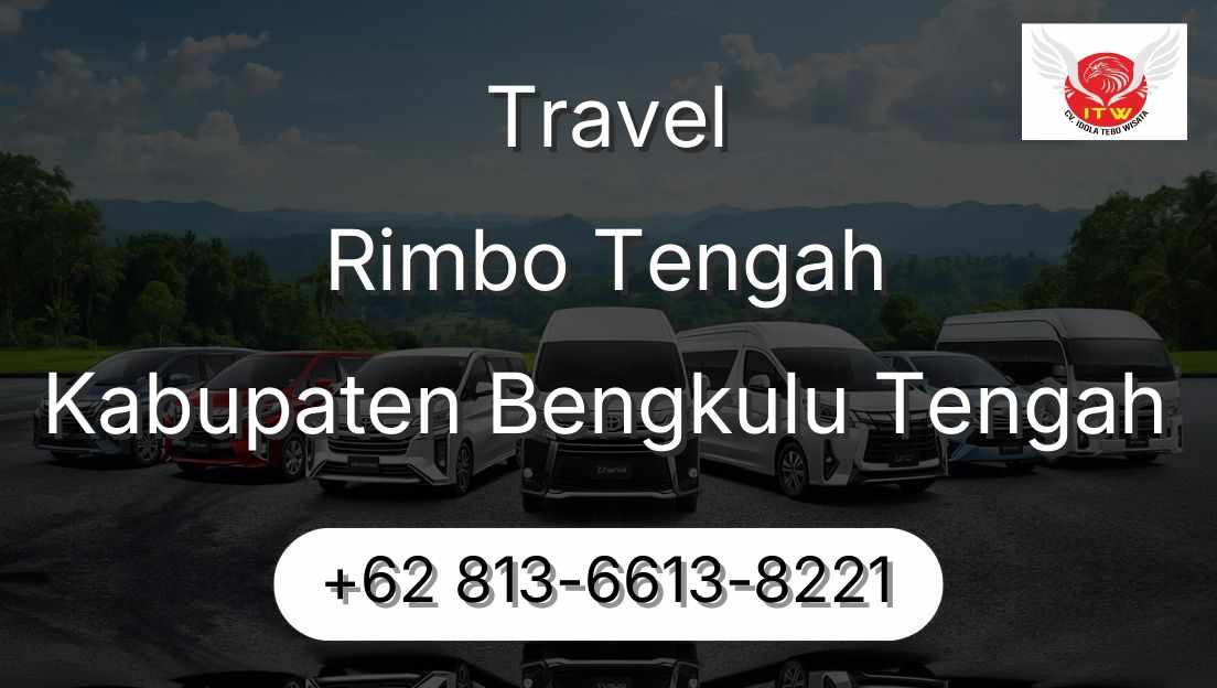 Travel Rimbo Tengah Kabupaten Bengkulu Tengah