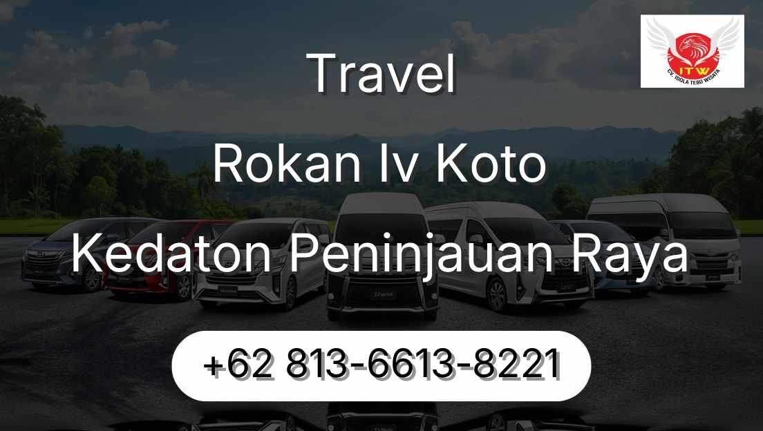 Travel Rokan Iv Koto Kedaton Peninjauan Raya