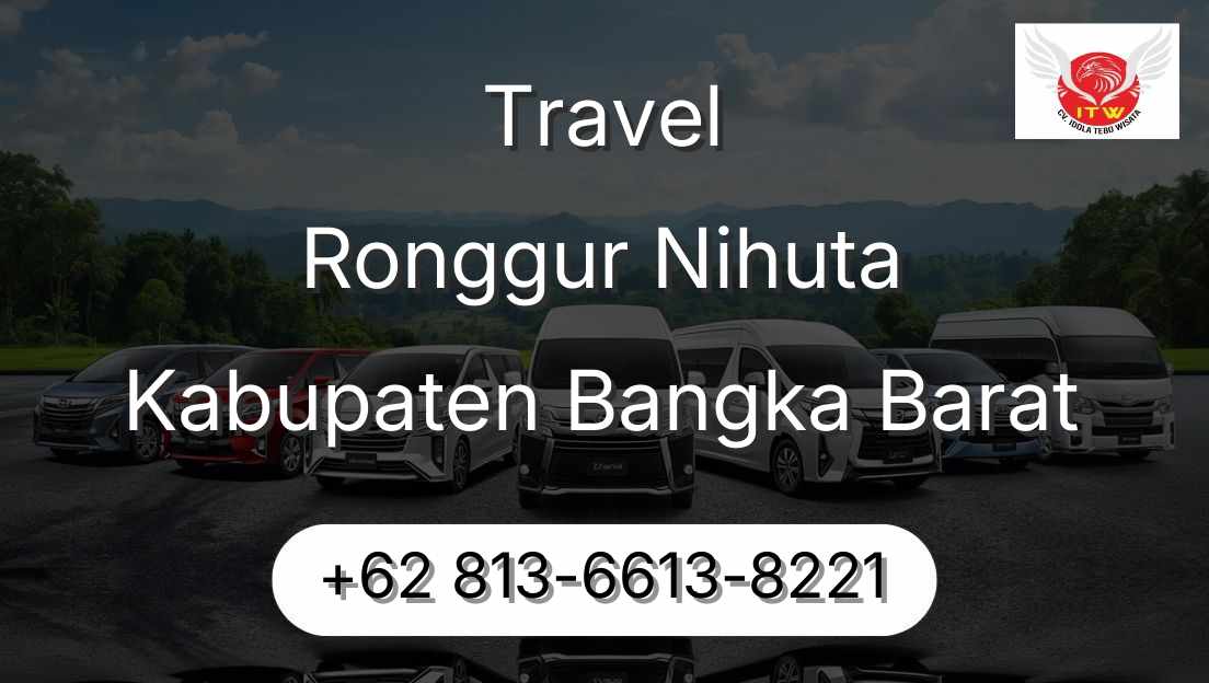Travel Ronggur Nihuta Kabupaten Bangka Barat