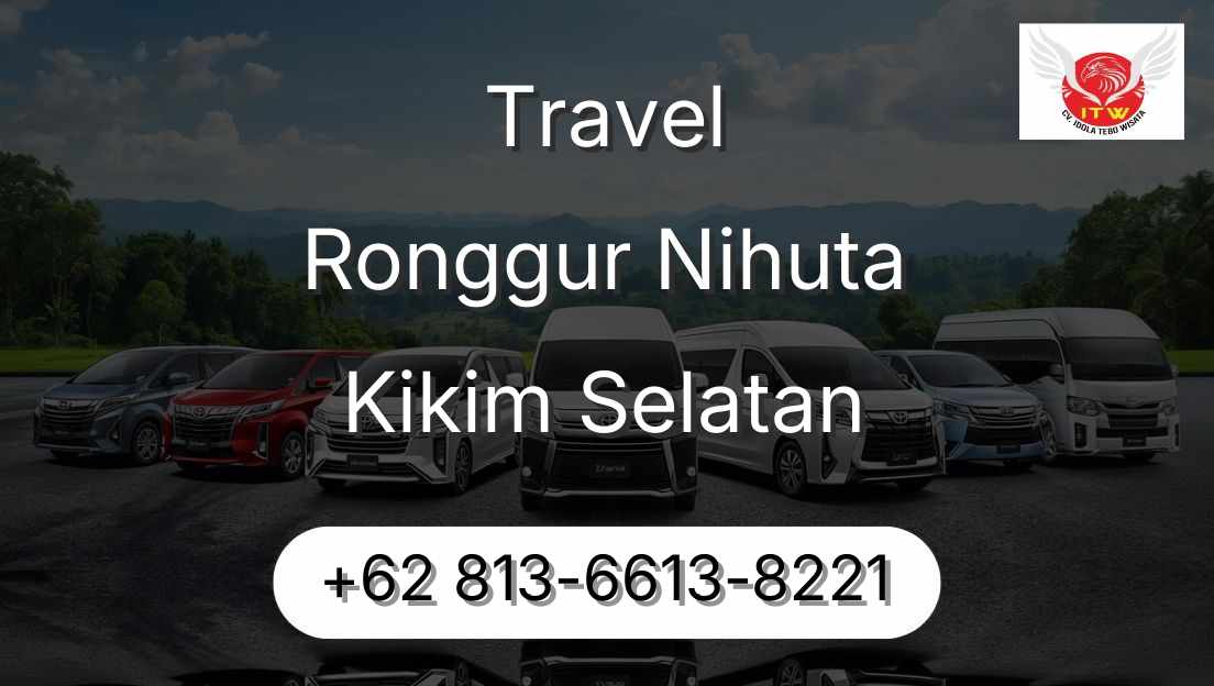 Travel Ronggur Nihuta Kikim Selatan