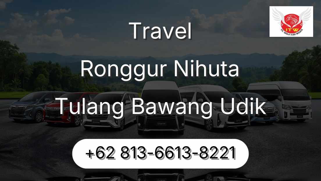Travel Ronggur Nihuta Tulang Bawang Udik