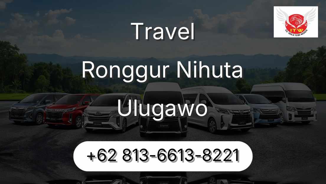 Travel Ronggur Nihuta Ulugawo