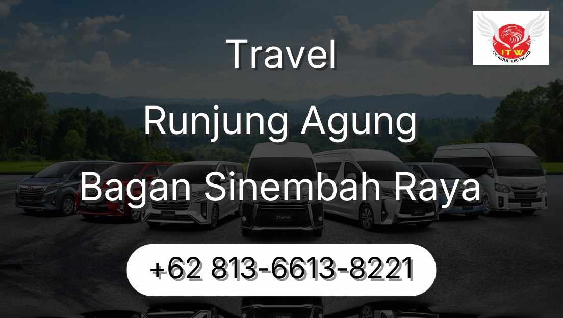 Travel Runjung Agung Bagan Sinembah Raya