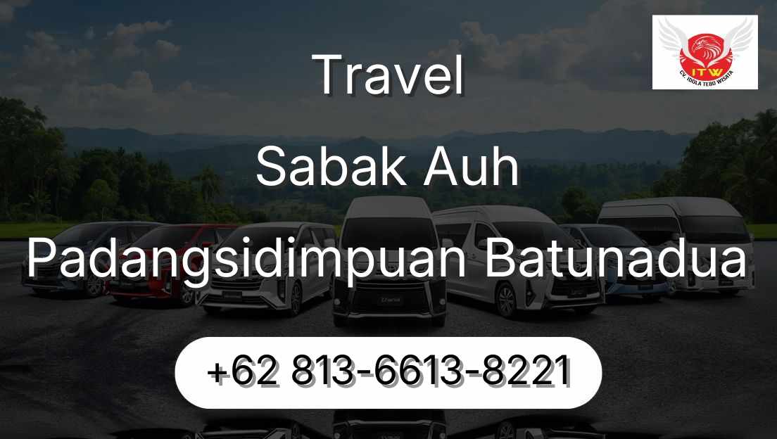Travel Sabak Auh Padangsidimpuan Batunadua