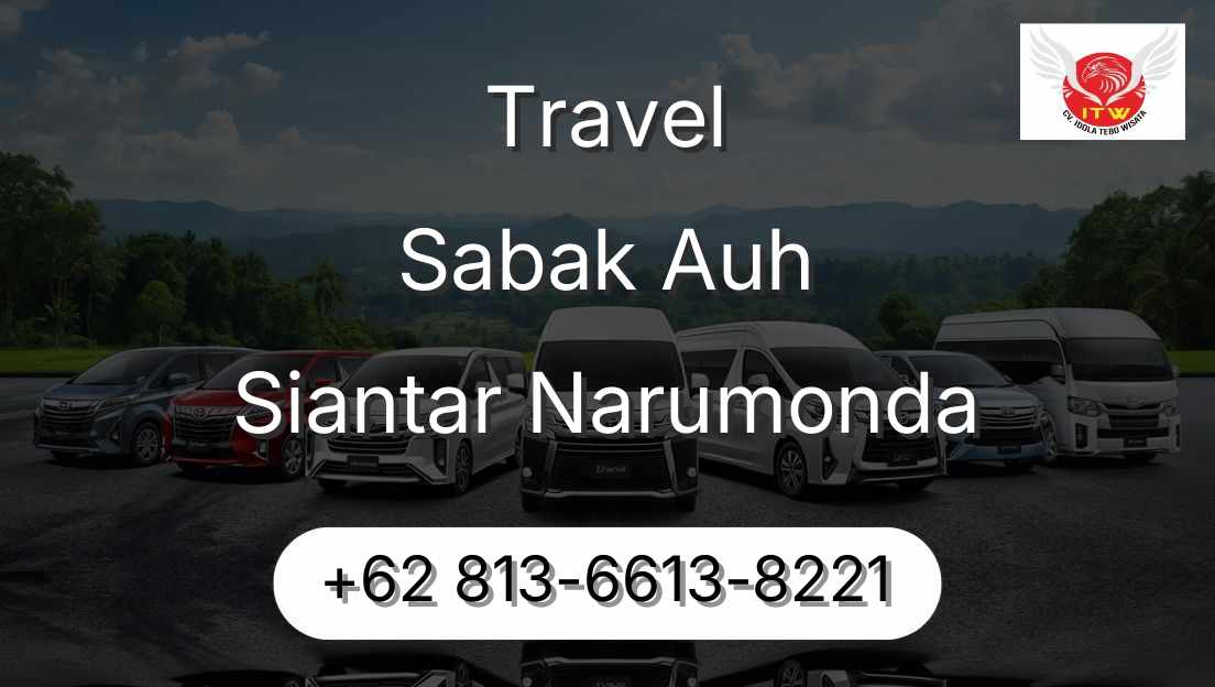 Travel Sabak Auh Siantar Narumonda