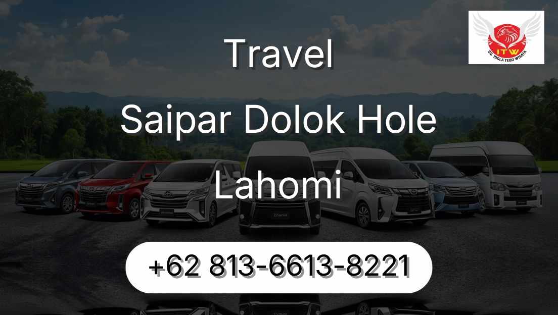 Travel Saipar Dolok Hole Lahomi