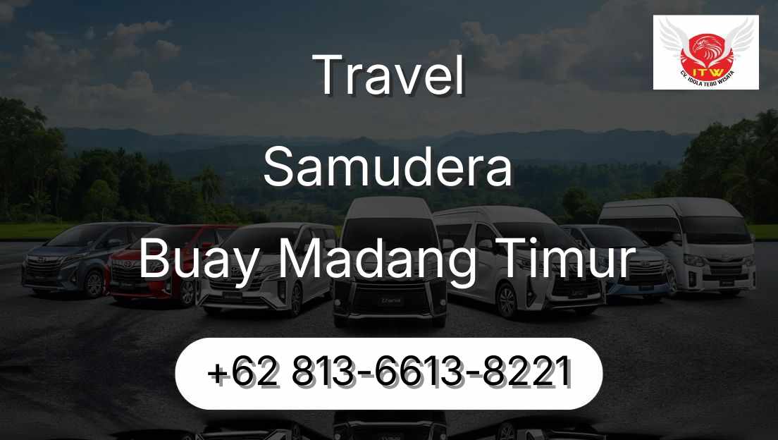 Travel Samudera Buay Madang Timur