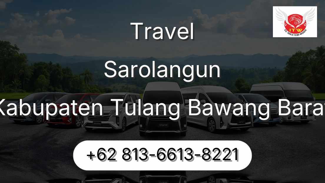 Travel Sarolangun Kabupaten Tulang Bawang Barat