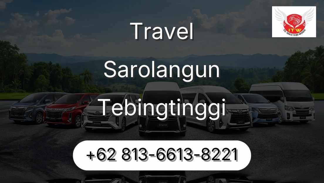Travel Sarolangun Tebingtinggi
