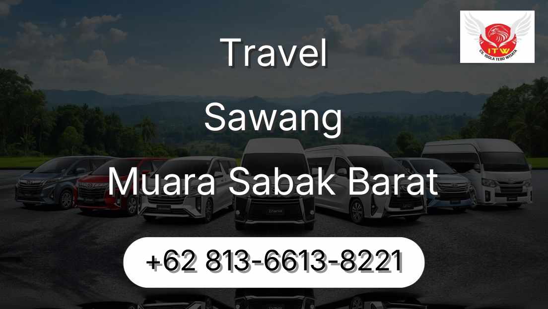 Travel Sawang Muara Sabak Barat