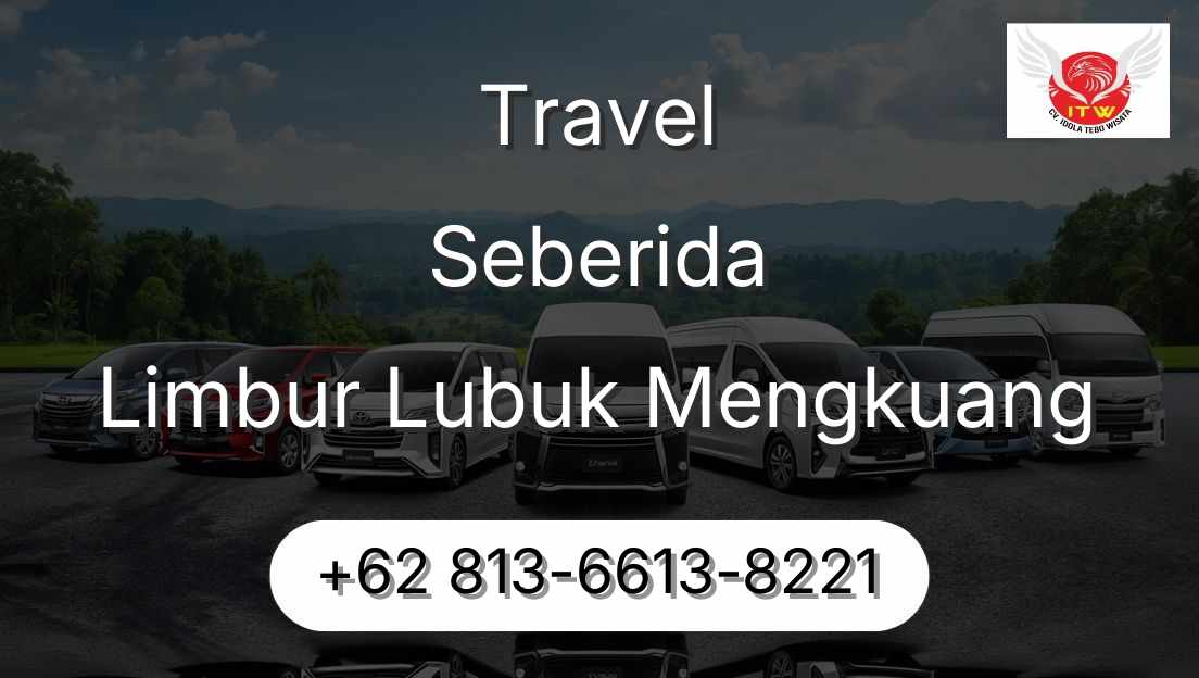 Travel Seberida Limbur Lubuk Mengkuang