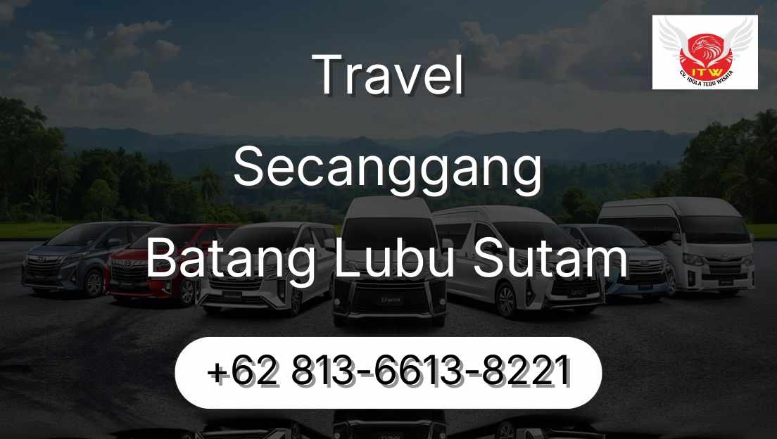 Travel Secanggang Batang Lubu Sutam