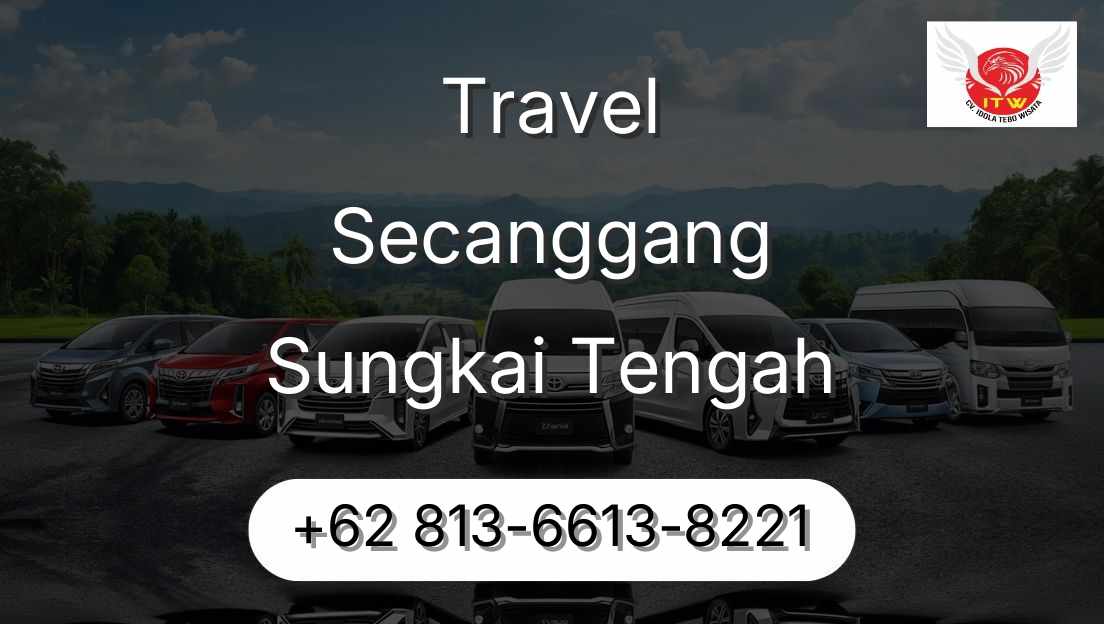 Travel Secanggang Sungkai Tengah
